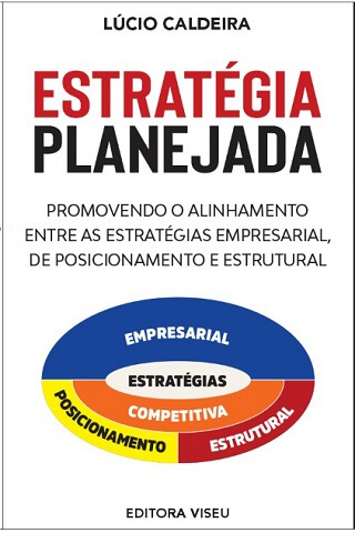 Lúcio Caldeira, professor do Unis, lança o livro "Estratégia Planejada" 