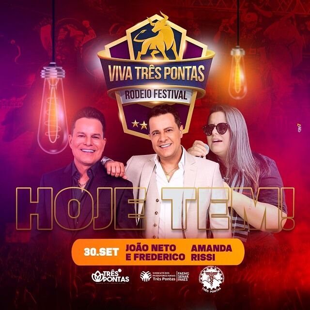 Viva Três Pontas Rodeio Festival traz João Neto e Frederico para fechar a noite deste sábado (30)