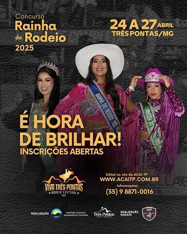 Associação Comercial abre inscrições para o concurso da Rainha e Princesas do 3º Viva Três Pontas Rodeio Festival