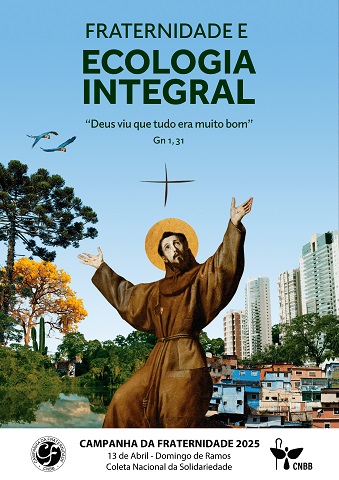 Ecologia Integral é assunto da Campanha da Fraternidade 2025