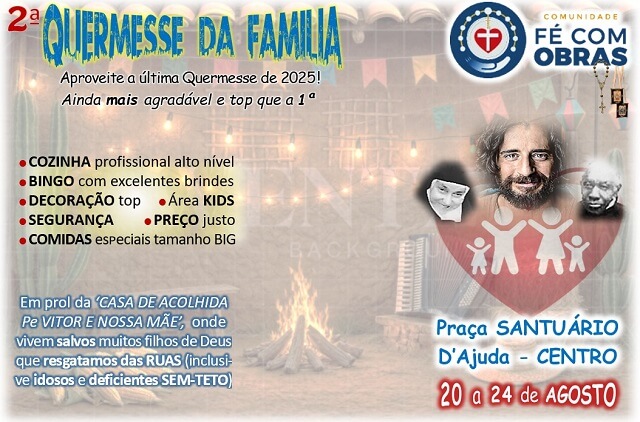 2ª Quermesse da Família traz sabor, diversão e ajuda à Comunidade Fé com Obras 