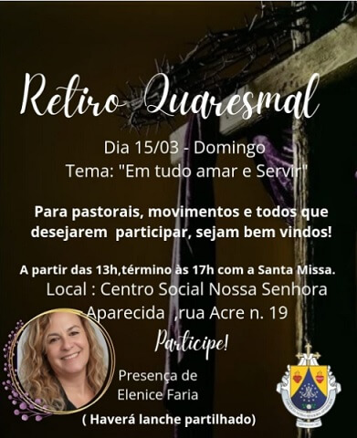 Retiro Quaresmal organizado pela Paróquia N S Aparecida em Três Pontas está com inscrições abertas